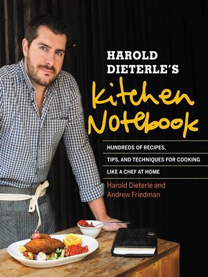 cover image of Harold Dieterle's Kitchen Notebook